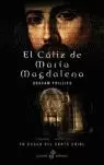 EL CALIZ DE MARIA MAGDALENA