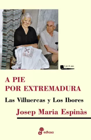 A PIE POR EXTREMADURA LAS VILLUERCAS Y LOS IBORES