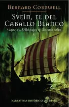 SVEIN EL DEL CABALLO BLANCO SAJONES VIKINGOS NORMANDOS II