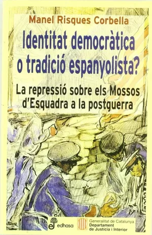 IDENTITAT DEMOCRATICA O TRADICIO ESPAYOLISTA?