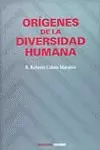 ORIGENES DE LA DIVERSIDAD HUMA