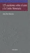 125 CUESTIONES SOBRE EL EURO Y