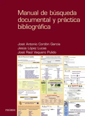MANUAL DE BUSQUEDA DOCUMENTAL MANUAL DE BUSQUEDA DOCUMENTAL