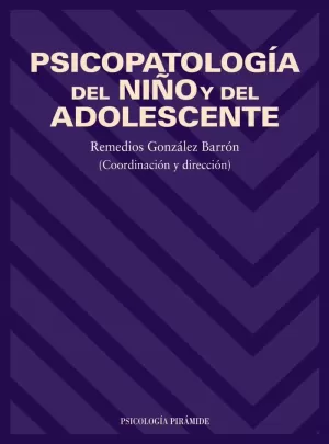 PSICOPATOLOGÍA DEL NIÑO Y DEL ADOLESCENTE