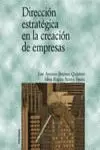 DIRECCION ESTRATEGICA EN LA CREACION DE EMPRESAS