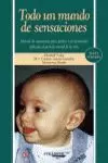 TODO UN MUNDO DE SENSACIONES 6ºED TODO UN MUNDO DE SENSACIONES 6ºED