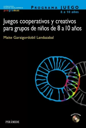 JUEGOS COOPERATIVOS Y CREATIVOS PARA GRUPOS NIÑOS