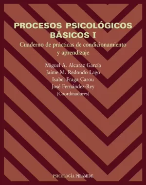 PROCESOS PSICOLOGICOS BASICOS I - CUADERNO + MANUA PROCESOS PSICOLOGICOS BASICOS I - CUADERNO + MANUA