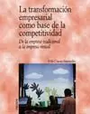 TRANSFORMACION EMPRESARIAL COMO BASE DE LA COMPETI