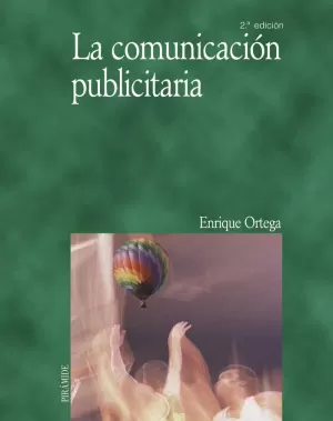 COMUNICACION PUBLICITARIA 2ED, LA