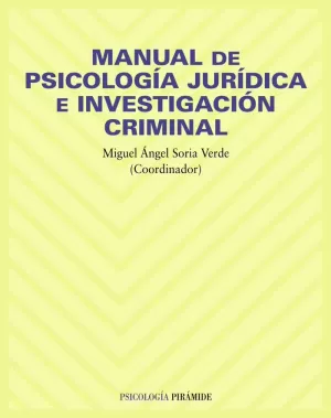 MANUAL DE PSICOLOGÍA JURÍDICA E INVESTIGACIÓN CRIMINAL