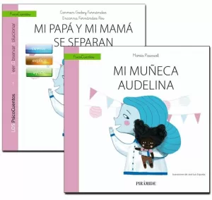 MI PAPÁ Y MI MAMÁ SE SEPARAN+CUENTO: MI MUÑECA AUDELINA MI PAPÁ Y MI MAMÁ SE SEPARAN+CUENTO: MI MUÑECA AUDELINA