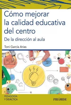 COMO MEJORAR LA CALIDAD EDUCATIVA DEL CENTRO