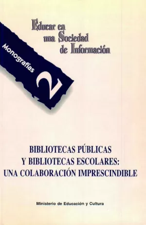 BIBLIOTECAS PÚBLICAS, BIBLIOTECAS ESCOLARES Y CENTROS EDUCATIVOS NO UNIVERSITARI BIBLIOTECAS PÚBLICAS, BIBLIOTECAS ESCOLARES Y CENTROS EDUCATIVOS NO UNIVERSITARI