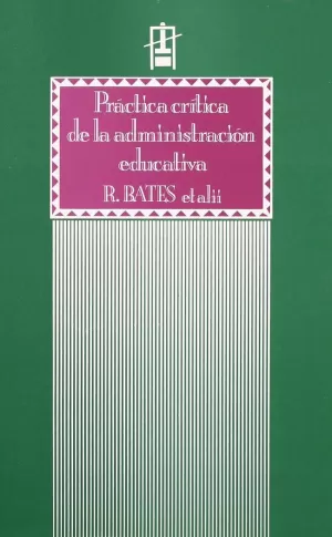 PRACTICA CRITICA DE LA ADMINISTRACION EDUCATIVA