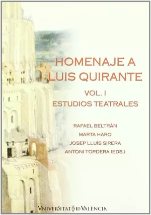 HOMENAJE A LUIS QUIRANTE 2VOL. ESTUDIOS TEATRALES