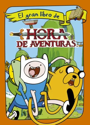 HORA DE AVENTURAS EL GRAN LIBRO DE HORA