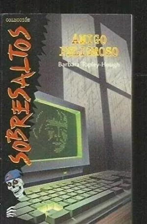 SOBRESALTOS-AMIGO PELIGROSO