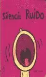 SILENCIO RUIDO