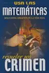 RESUELVE UN CRIMEN USA LAS MATEMATICAS