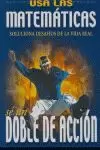 SE UN DOBLE DE ACCION USAS LAS MATEMATIC
