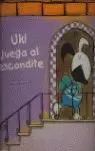 UKI JUEGA AL ESCONDITE