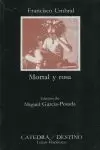 MORTAL Y ROSA MORTAL Y ROSA