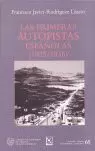 PRIMERAS AUTOPISTAS ESPAÑOLAS 1925 1936, LAS