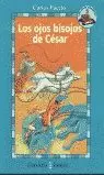 OJOS BISOJOS DE CESAR