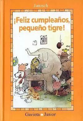 FELIZ CUMPLEAÑOS PEQUEÑO TIGRE