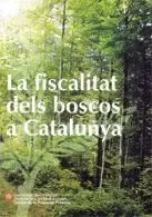 FISCALITAT DELS BOSCOS A CATALUNYA