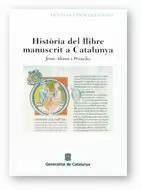HISTORIA DEL LLIBRE MANUSCRIT A CATALUNYA