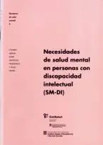 NECESIDADES DE SALUD MENTAL EN PERSONAS CON DISCAPACIDAD INTELECTUAL (SM-DI)