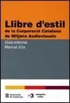 LLIBRE D'ESTIL DE LA CORPORACIÓ CATALANA DE MITJANS AUDIOVISUALS