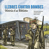 LLIBRES CONTRA BOMBES. HISTRIA D'UN BIBLIOBS