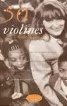 50 VIOLINES 50 VIOLINES