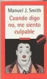CUANDO DIGO NO ME SIENTO CULPA CUANDO DIGO NO ME SIENTO CULPA