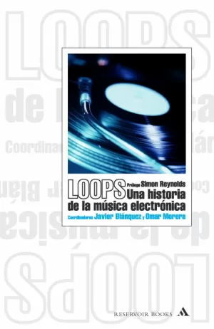 LOOPS HISTORIA DE LA MUSICA ELECTRONICA