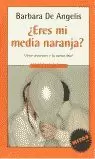 ERES MI MEDIA NARANJA? ERES MI MEDIA NARANJA?