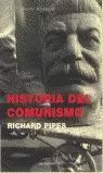 HISTORIA DEL COMUNISMO HISTORIA DEL COMUNISMO