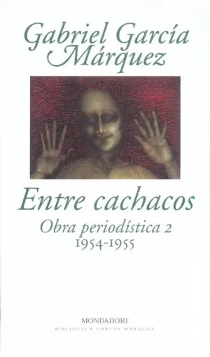 OBRA PERIODISTICA 2.ENTRE CACHACOS (T/D)