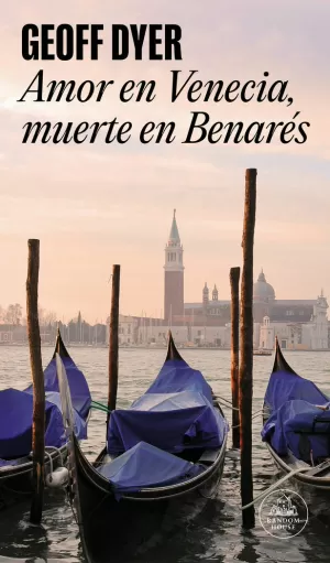 AMOR EN VENECIA, MUERTE EN BENARES