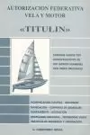 TITULIN. AUTORIZACION FEDERATIVA VELA Y MOTOR