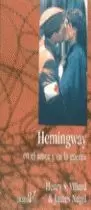 HEMINGWAY EN EL AMOR Y EN LA G