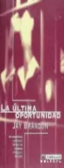 ULTIMA OPORTUNIDAD,LA