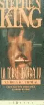 LA TORRE OSCURA 4. LA BOLA DE CRISTAL LA TORRE OSCURA 4. LA BOLA DE CRISTAL