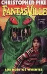FANTASVILLE LOS MUERTOS VIVIEN