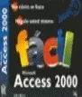 ACCESS 2000 FACIL