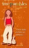 ¿PARA QUÉ ESTÁN LAS AMIGAS?