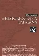 DICCIONARI D'HISTORIOGRAFIA CATALANA